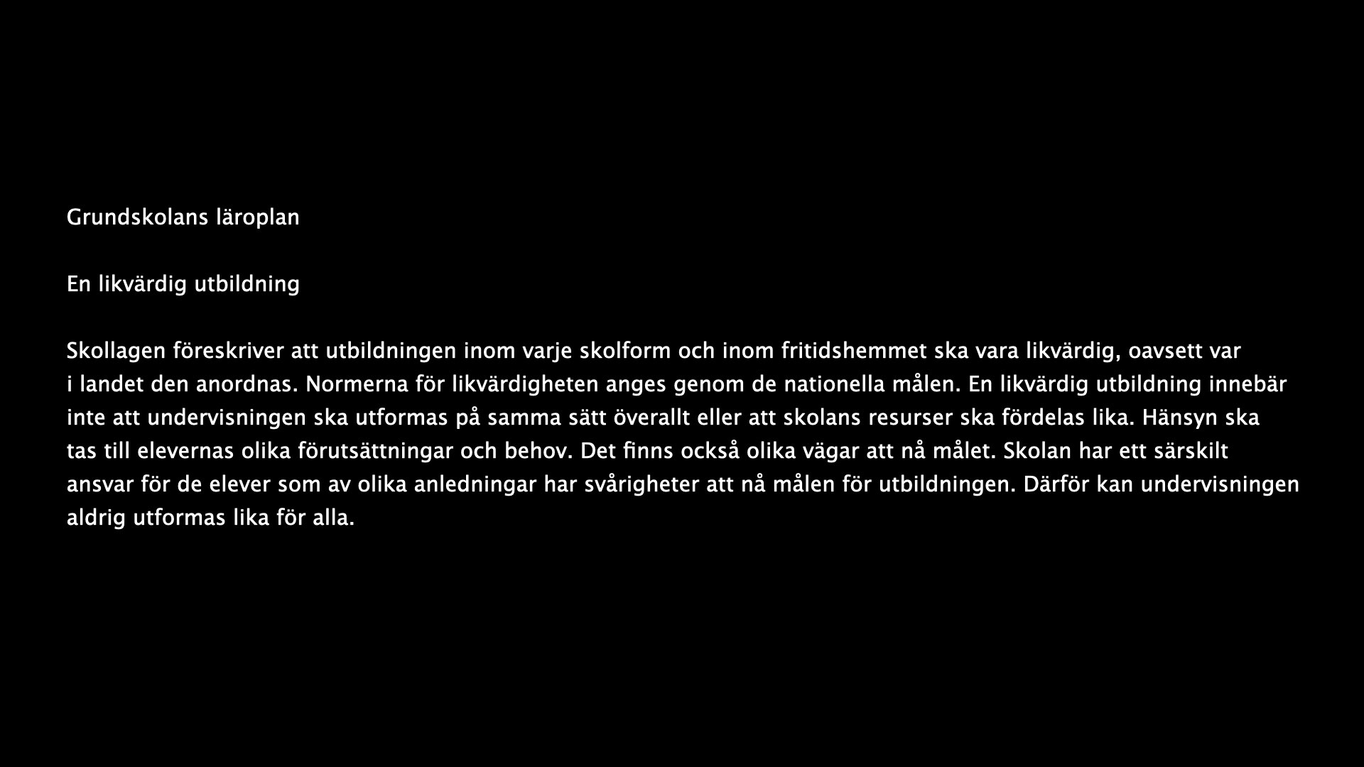 Före: en hel paragraf läroplanstext på svart bakgrund.